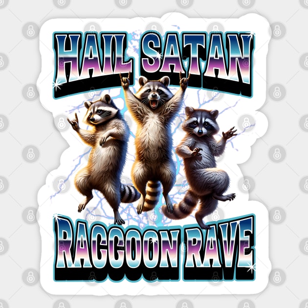 Hail Satan Raccoon Rave bootleg '80s vintage design Sticker by Luxinda